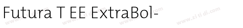 Futura T EE ExtraBol字体转换